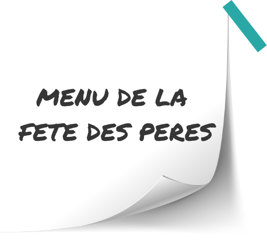 Menu traiteur Fête des Pères 2021 - FIEVRE TRAITEUR CORROY